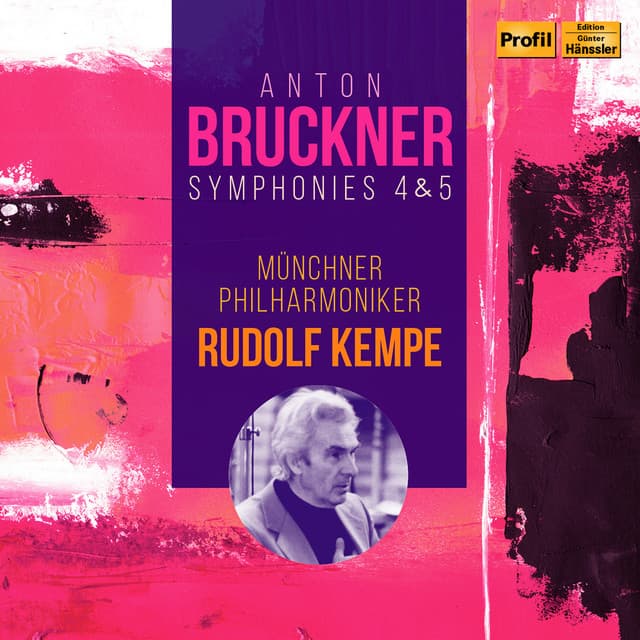 Bruckner: Symphonies Nos. 4 & 5 - Anton Bruckner