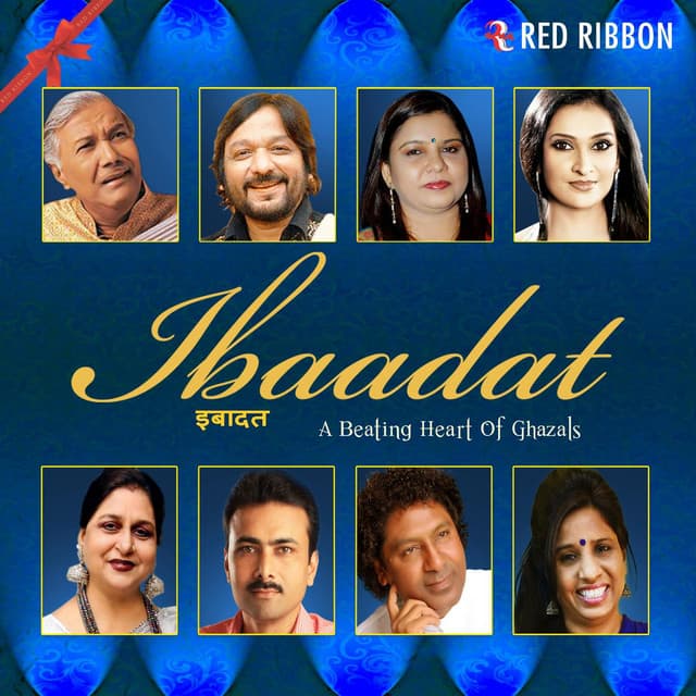 Ibaadat - A Beating Heart Of Ghazals - Ghulam Mustafa Khan