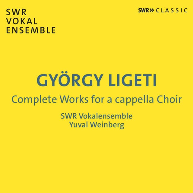 Ligeti: Complete Works for a cappella Choir - György Ligeti