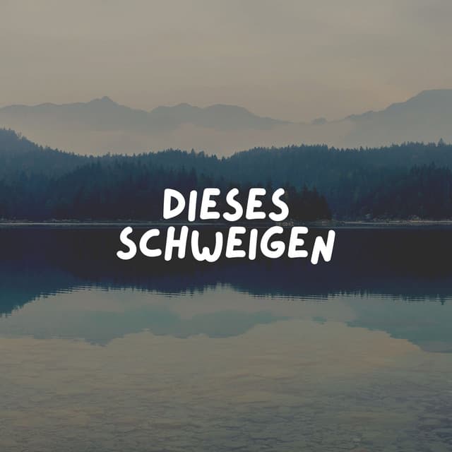 Dieses Schweigen - Meditation Einschlafen