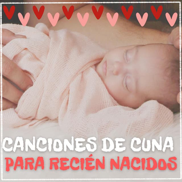 Canciones de cuna para recién nacidos - Música Para Niños