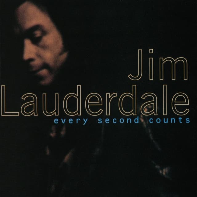 Every Second Counts - Jim Lauderdale