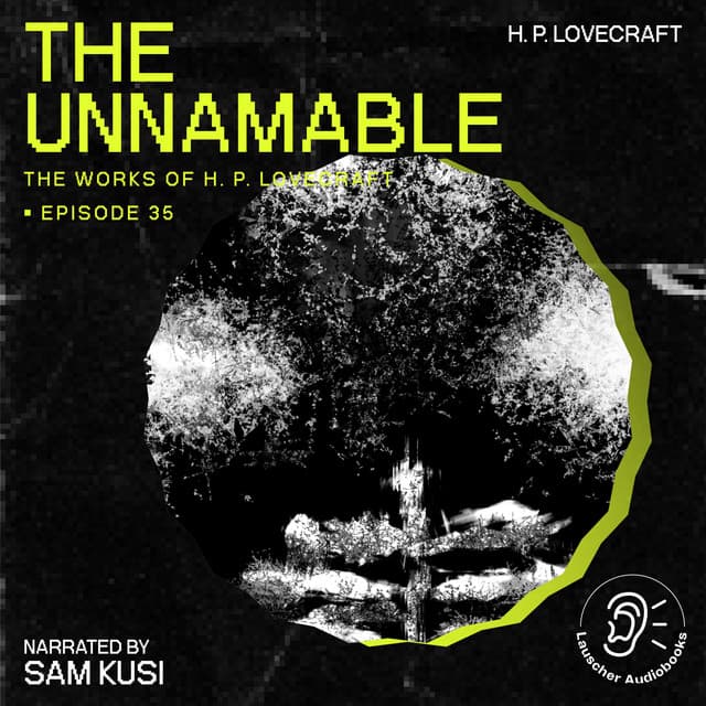 The Unnamable - The Work of H. P. Lovecraft