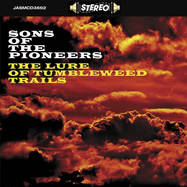 The Lure of the Tumbleweed Trails - Sons of the Pioneers