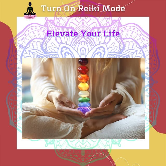 Elevate Your Life: Discover Holistic Healing with Reiki Energy - Turn On Reiki Mode