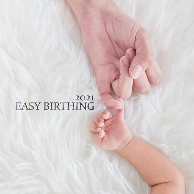 Easy Birthing 2021: Relaxing Nature Sounds for Mums, Happy Family, Mindfulness Relaxation - Hypnobirthing Oasis