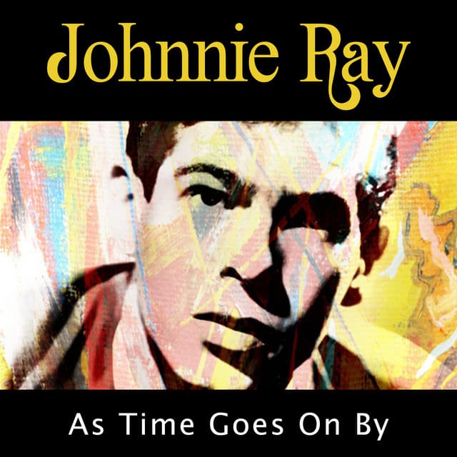 As Time Goes On By - Johnnie Ray