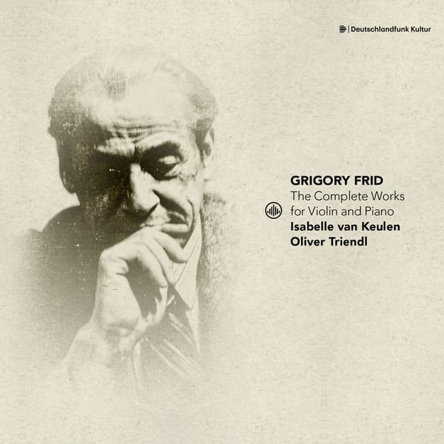Frid: The Complete Works for Violin and Piano - Grigory Frid