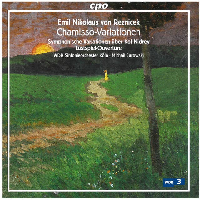 Reznicek: Chamisso-Variationen - Emil Nikolaus von Reznicek