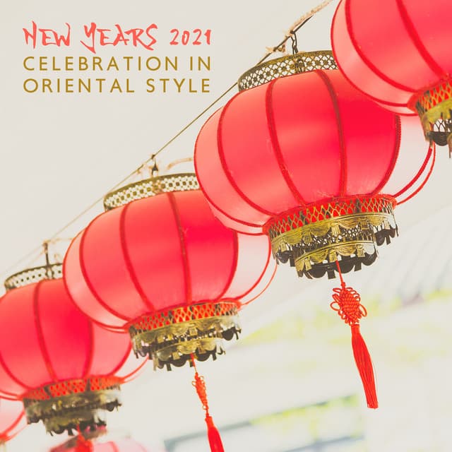 New Years 2021 Celebration in Oriental Style - Oriental New Age Lounge