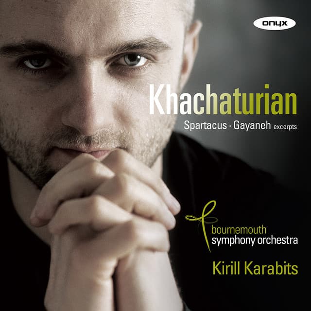 Khachaturian: Spartacus & Gayaneh - Aram Khachaturian
