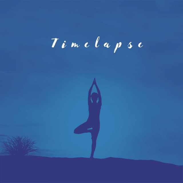 Timelapse - Yoga Music
