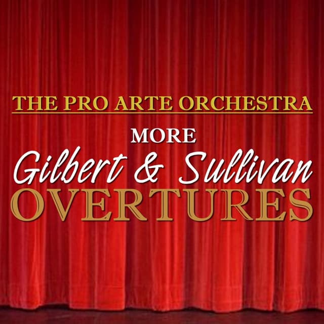 More Gilbert & Sullivan Overtures - Arthur Sullivan