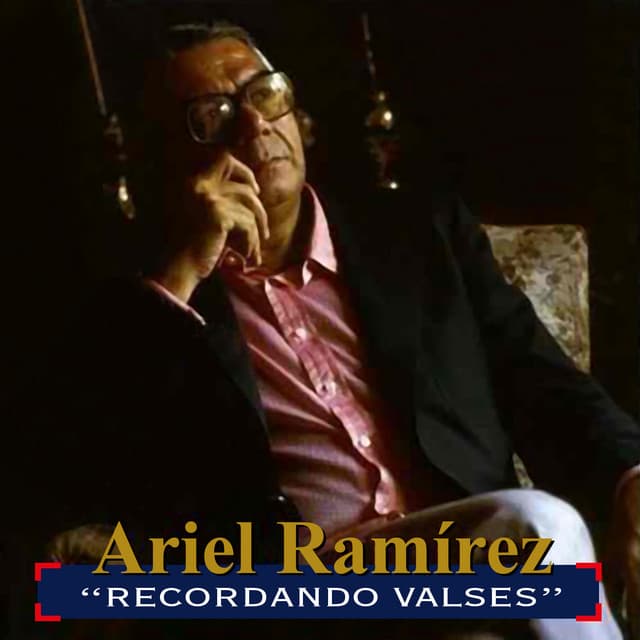 Recordando Valses - Ariel Ramírez