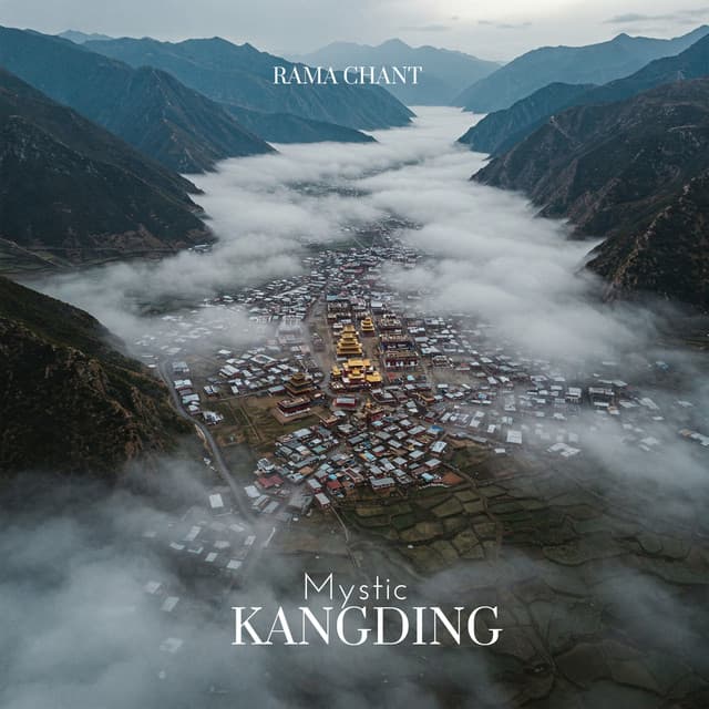 Mystic Kangding - Rama Chant