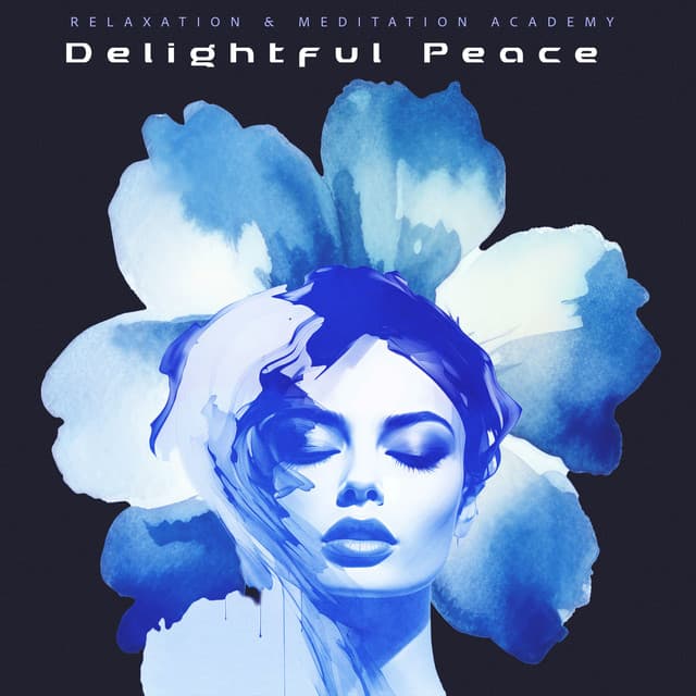 Delightful Peace - Relaxation & Meditation Academy