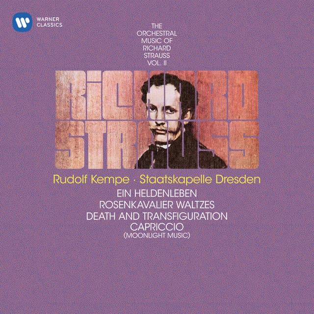 Strauss: Ein Heldenleben, Op. 40 & Death and Transfiguration, Op. 24 - Richard Strauss