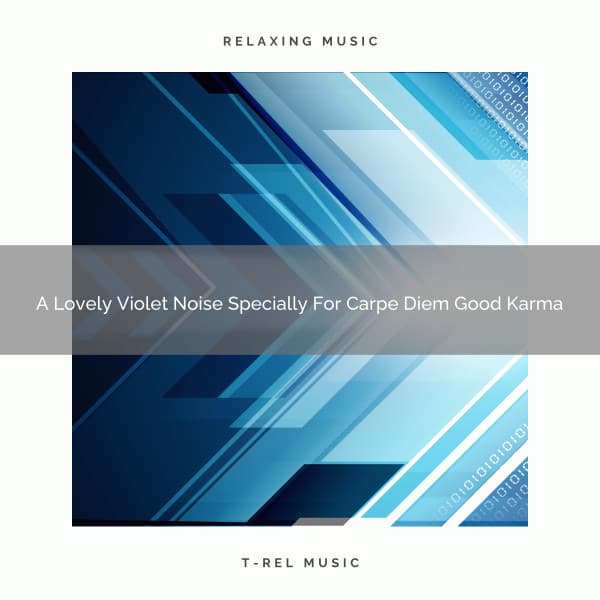 A Lovely Violet Noise Specially For Carpe Diem Good Karma - Pink Noise Bedtime Lullaby