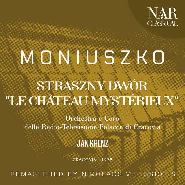 MONIUSZKO: STRASZNY DWÓR "LE CHÂTEAU MYSTÉRIEUX" - Stanisław Moniuszko