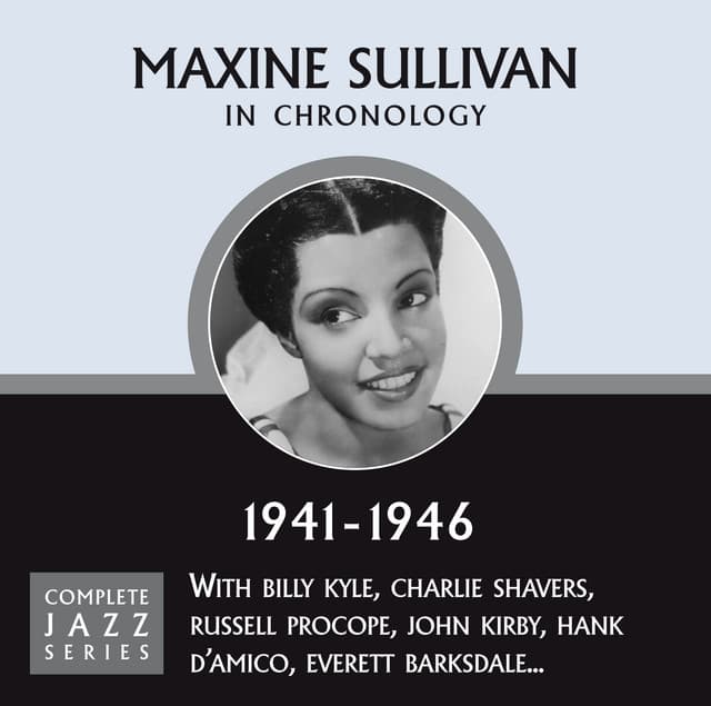 Complete Jazz Series 1941 - 1946 - Maxine Sullivan