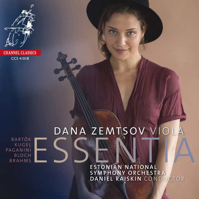 Essentia: Bartók, Brahms, Bloch, Kugel, Paganini - Dana Zemtsov