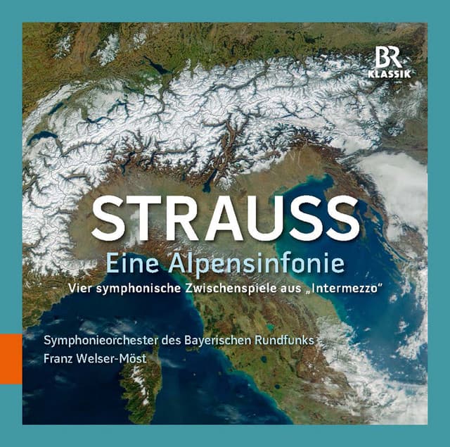 R. Strauss: Eine Alpensinfonie, Op. 64, TrV 233 & 4 Sinfonische Zwischenspiele aus Intermezzo, Op. 72, TrV 246a - Richard Strauss