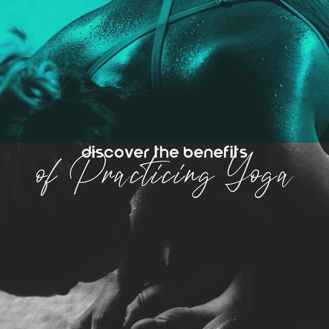 Discover the Benefits of Practicing Yoga - Project!Yoga Meditation