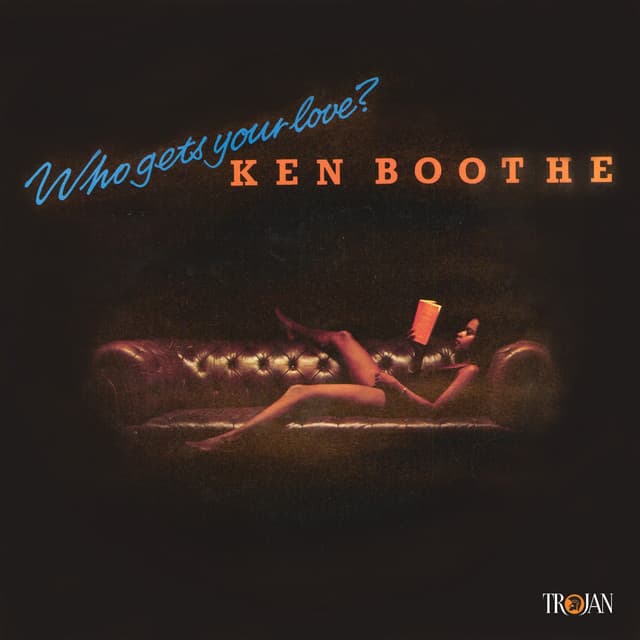 Who Gets Your Love - Ken Boothe