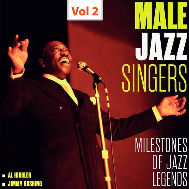 Milestones of Jazz Legends - Male Jazz Singers, Vol. 2 - Al Hibbler