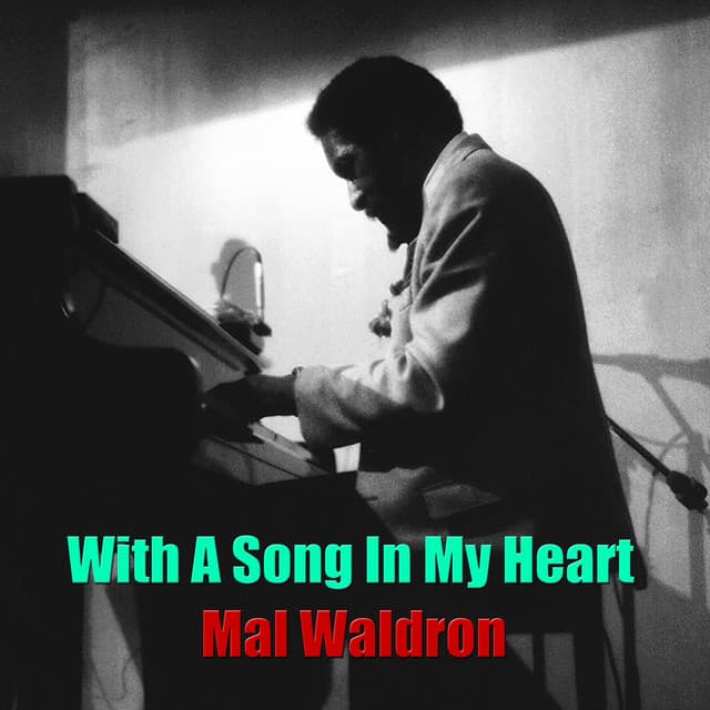 With A Song In My Heart - Mal Waldron