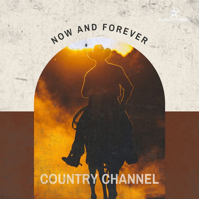 Now and Forever - Country Channel