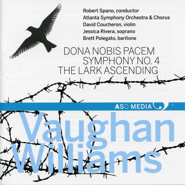 Vaughan Williams: Dona nobis pacem, Symphony No. 4 & The Lark Ascending - Ralph Vaughan Williams