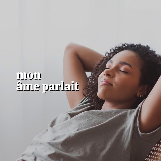 Mon âme Parlait - Detente Spa Musique Collection