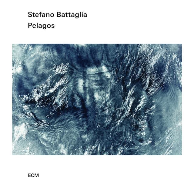 Pelagos - Stefano Battaglia
