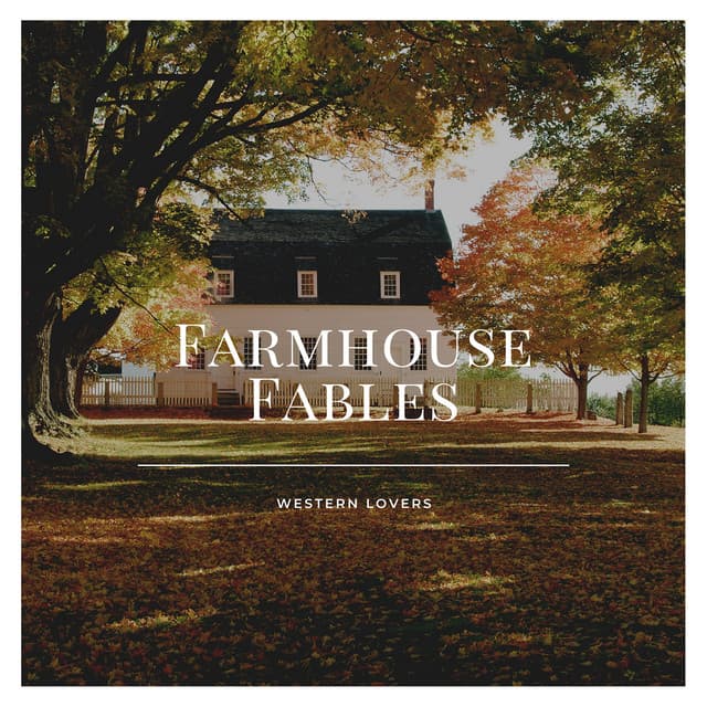 Farmhouse Fables - Western Lovers