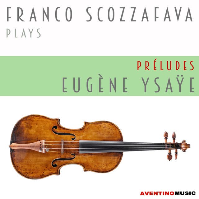 Eugène Ysaÿe: Préludes - Eugène Ysaÿe