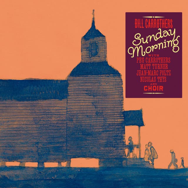 Sunday Morning - Bill Carrothers