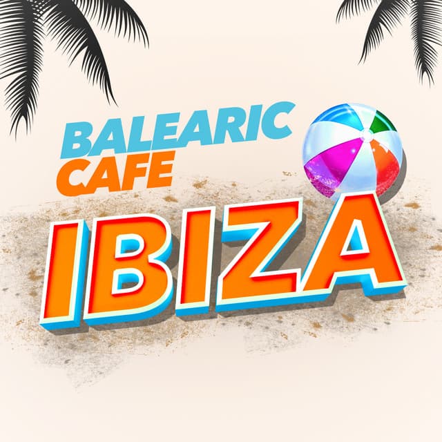 Balearic Cafe Ibiza - Cafe Ibiza