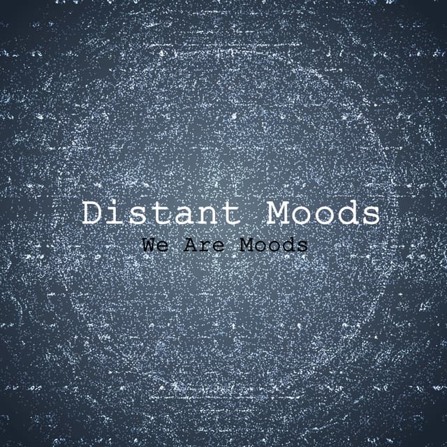 We Are Moods