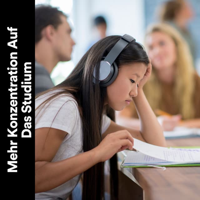 Mehr Konzentration auf das Studium - Musik für die Arbeit