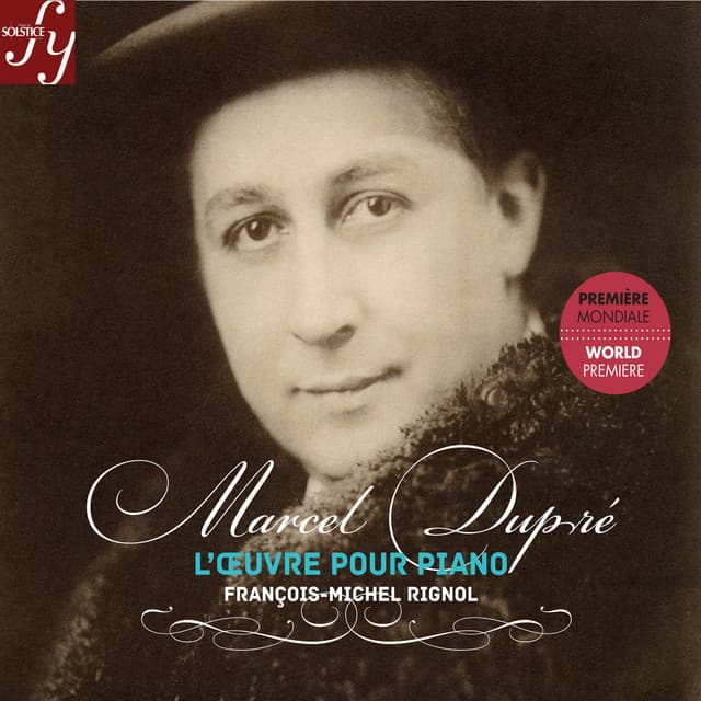 Dupré: Complete Piano Works - Marcel Dupré
