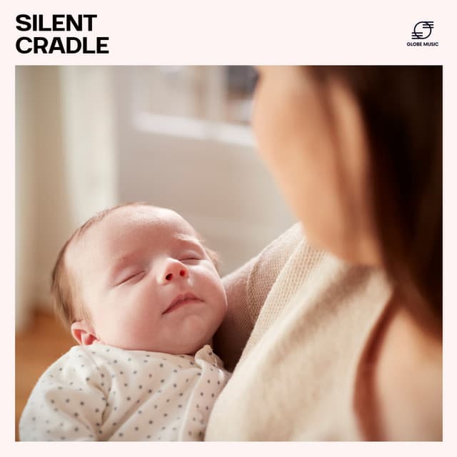 Silent Cradle: Baby Sleep Aid - Sleep Lullabies for Newborn