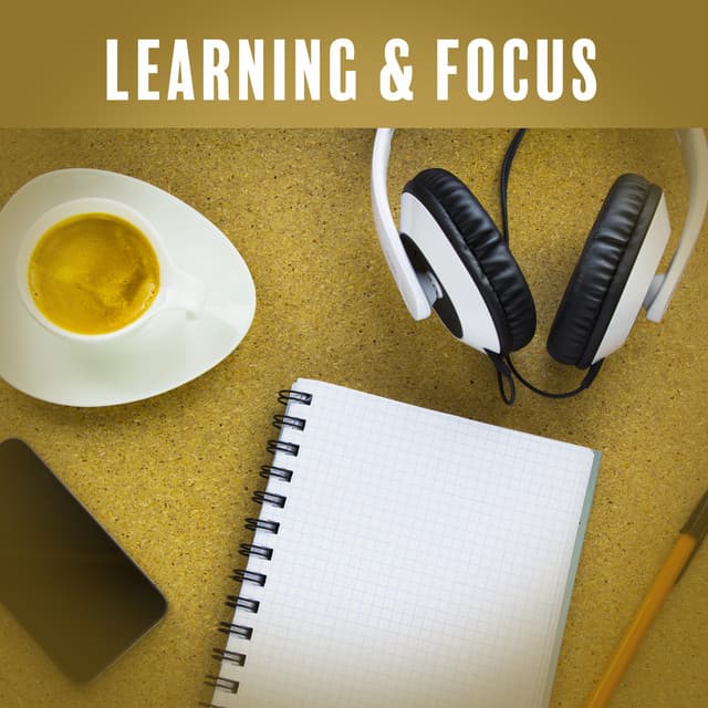 Learning & Focus – Music for Study, Brain Power, Motivation & Educational Sounds - Studying Music and Study Music