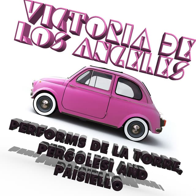 Victoria De Los Angeles Performs De La Torre, Pergolesi and Paisiello - Victoria de los Ángeles