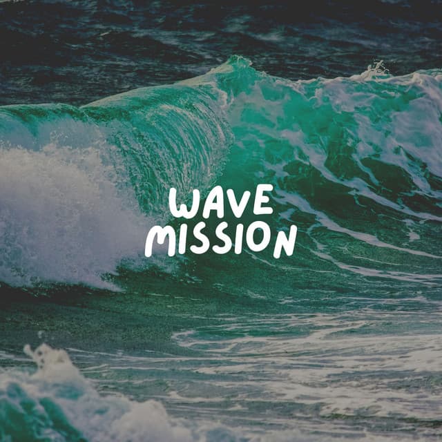 Wave Mission - Ocean Sounds