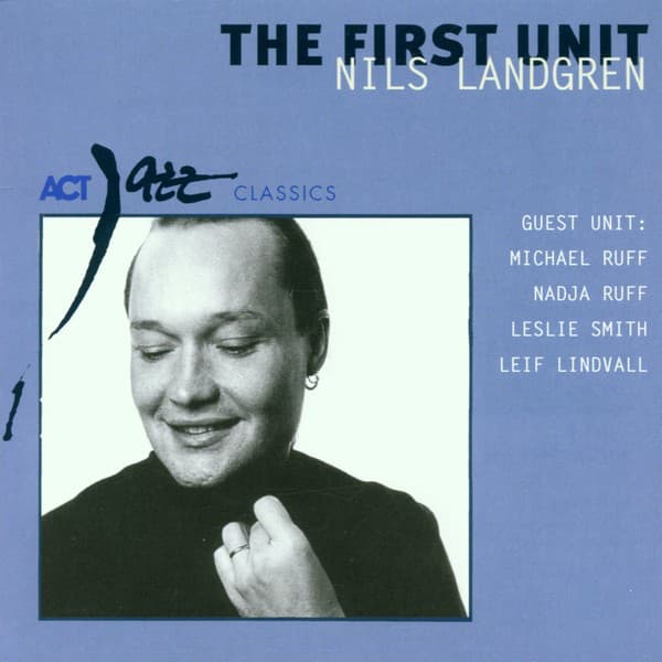 The First Unit - Nils Landgren