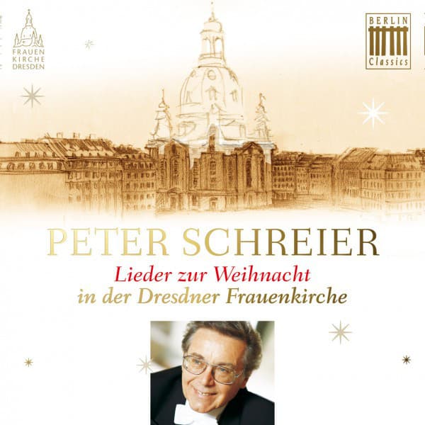 Lieder zur Weihnacht in der Dresdner Frauenkirche - Peter Schreier