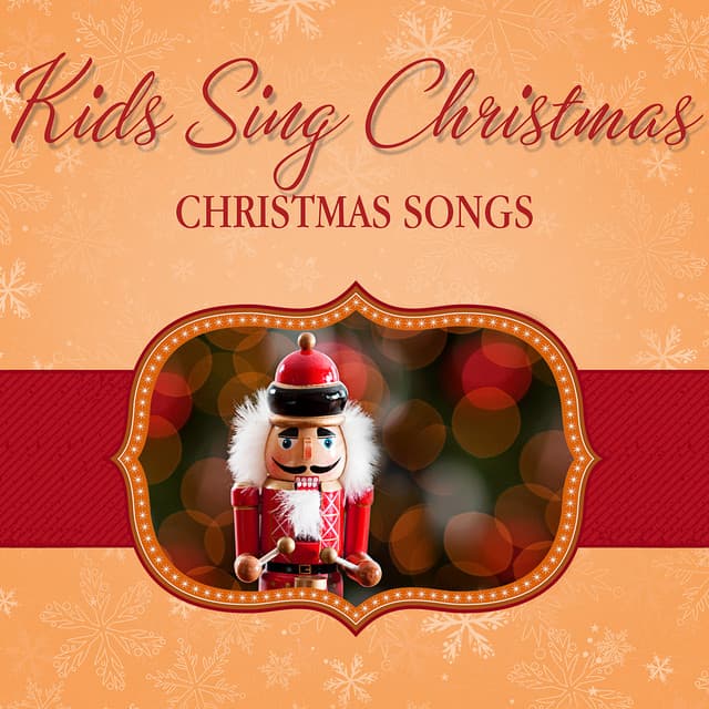 Kids Sing Christmas: Christmas Songs - The London Fox Singers