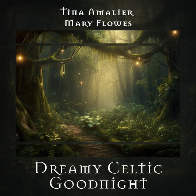 Dreamy Celtic Goodnight: Medieval Slumber - Tina Amalier