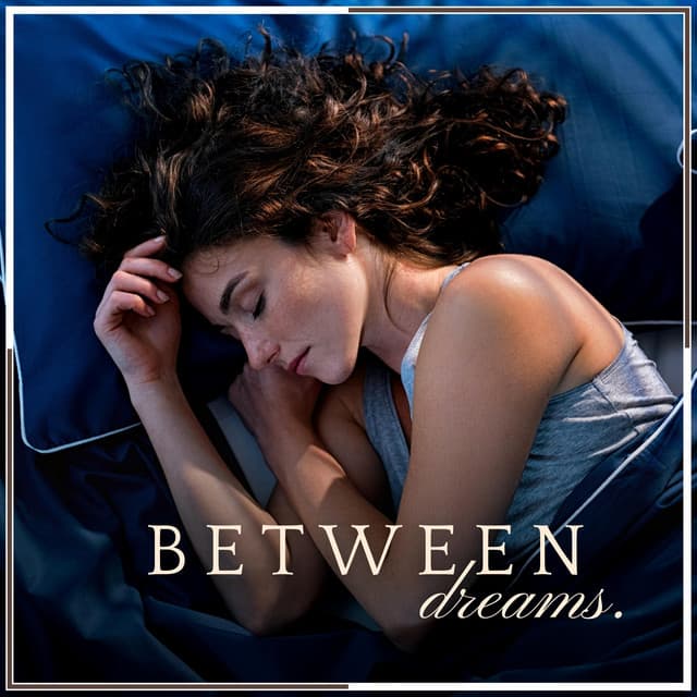 Between Dreams - Deep Sleep
